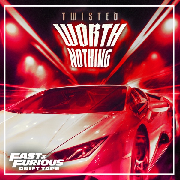 WORTH NOTHING (Fast & Furious: Drift Tape/Phonk Vol 1) [feat. Oliver Tree] album cover