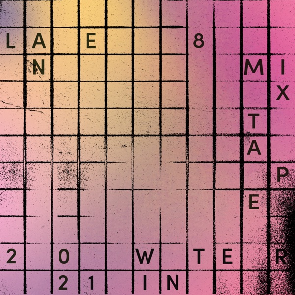 Lane 8 Winter 2021 Mixtape (DJ Mix) album cover