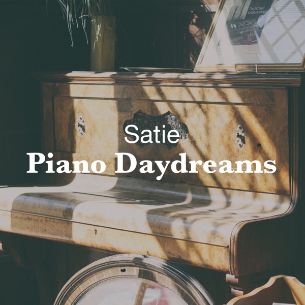 Satie: Piano Daydreams - EP album cover