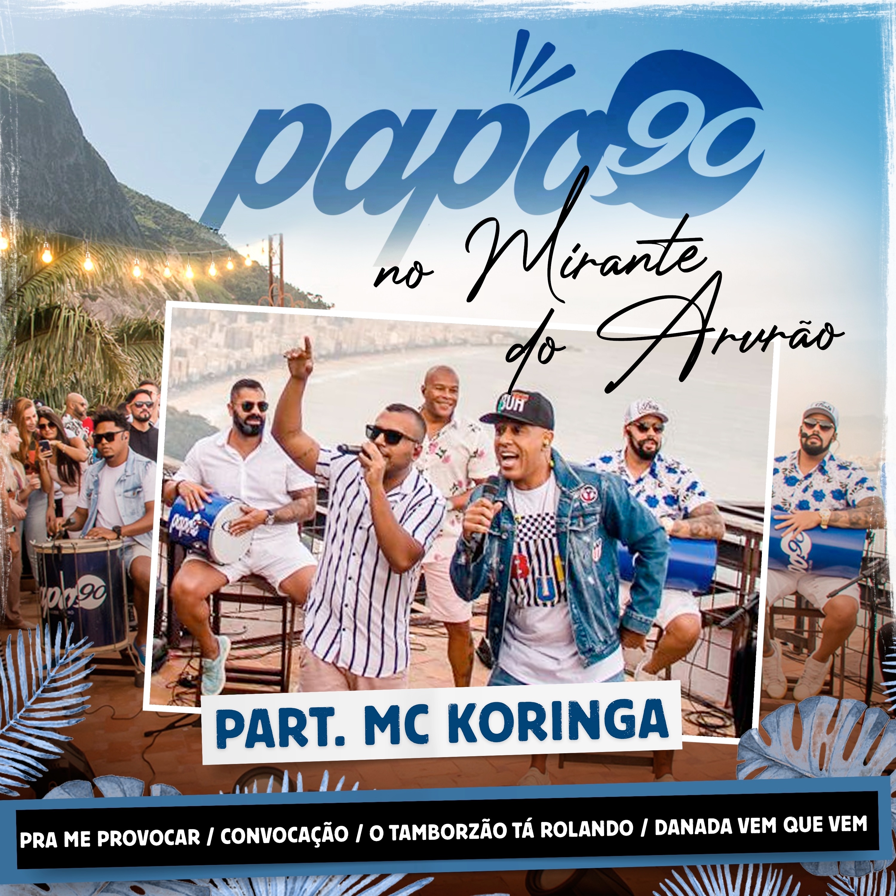 No Mirante do Arvrão - Pra me Provocar / Convocação /O Tamborzão Tá Tolando / Danada Vem Que Vem - S album cover