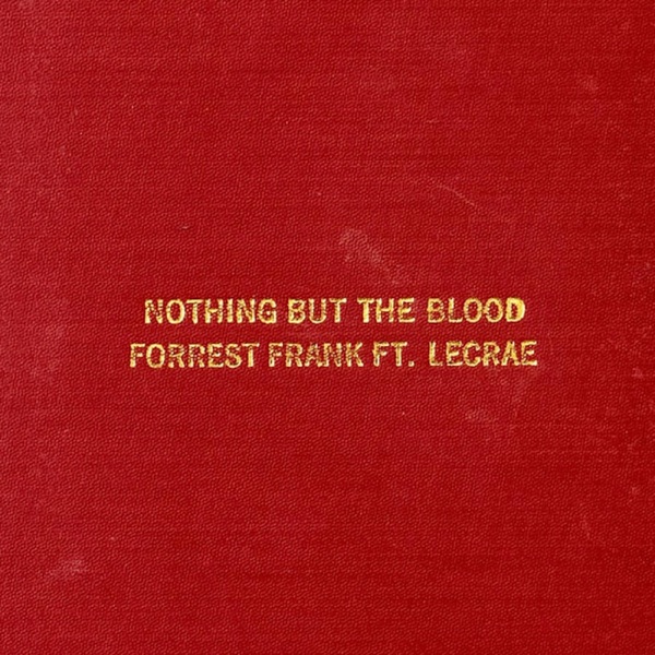 Nothing But The Blood - Single album cover