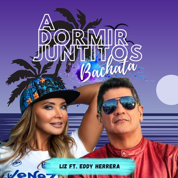 A Dormir Juntitos (Version Bachata) [feat. Eddy Herrera] - Single album cover