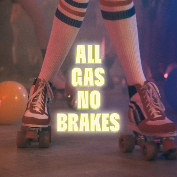 All Gas No Brakes - Single album cover