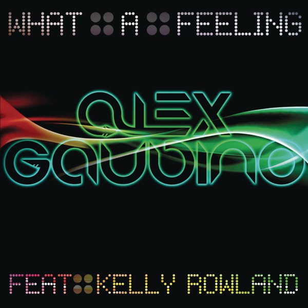 What A Feeling (Part 1) [feat. Kelly Rowland] album cover