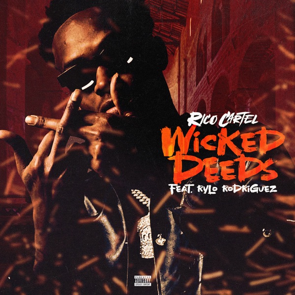 Wicked Deeds (feat. Rylo Rodriguez) - Single album cover