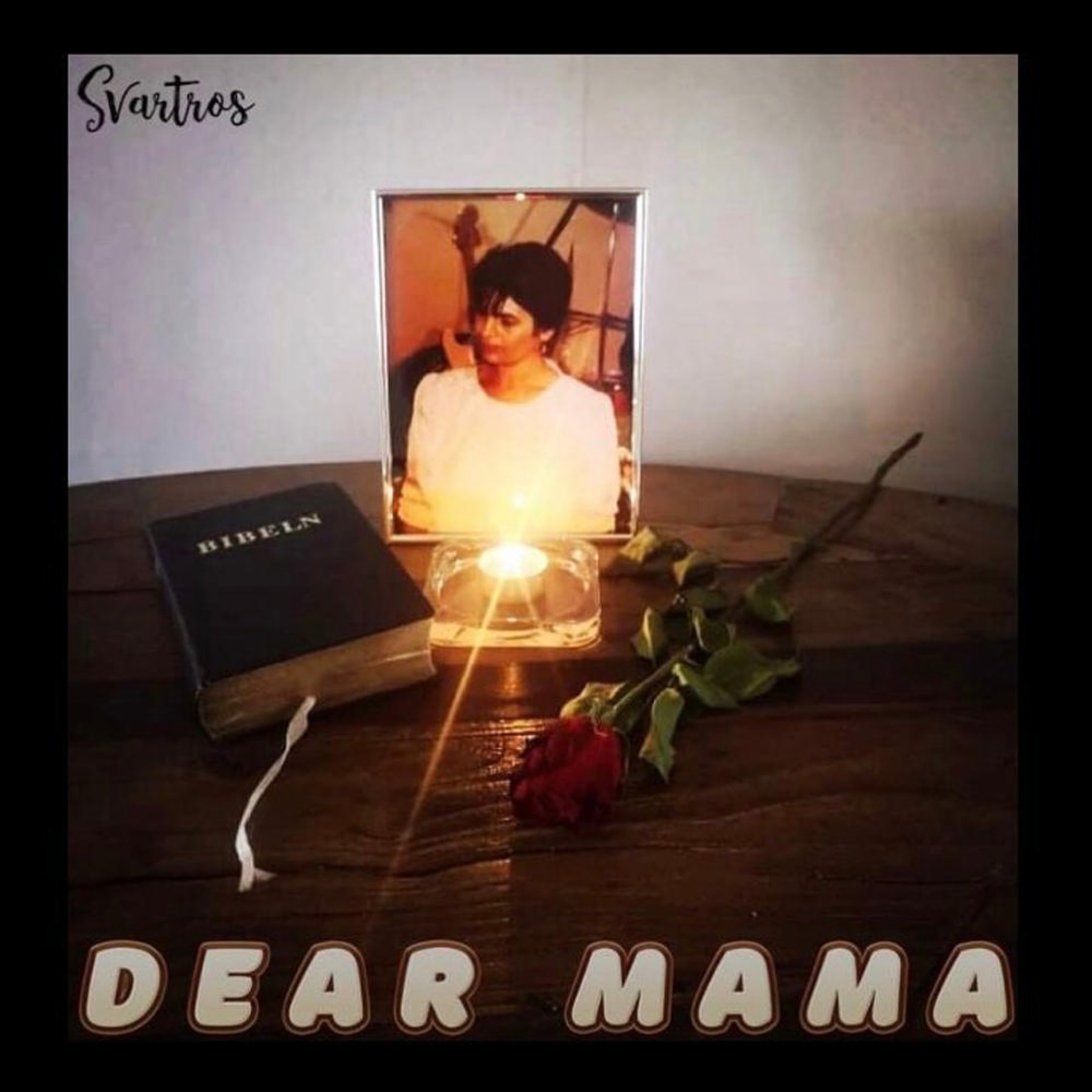 Dear Mama (feat. Svartros & Panik) - Single album cover