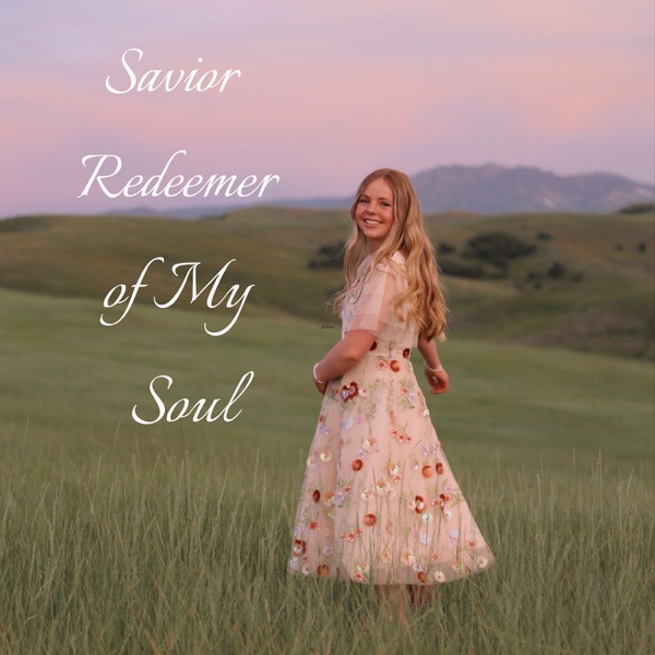 Savior Redeemer of My Soul - Single album cover
