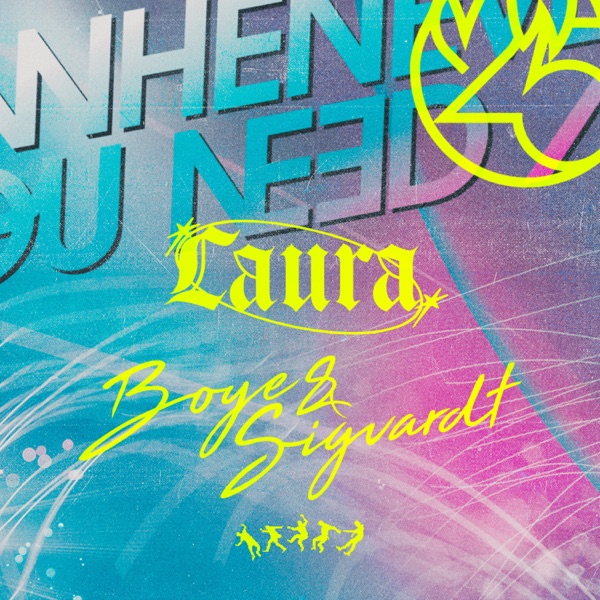 Whenever You Need Me (Laura4evigt x Boye & Sigvardt remake) [feat. Laura4evigt & Boye & Sigvardt] -  album cover