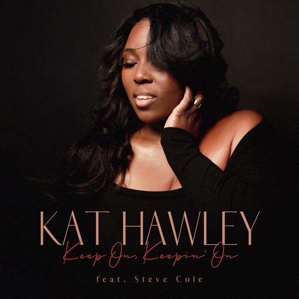 Keep On, Keepin' On (feat. Steve Cole) - Single album cover