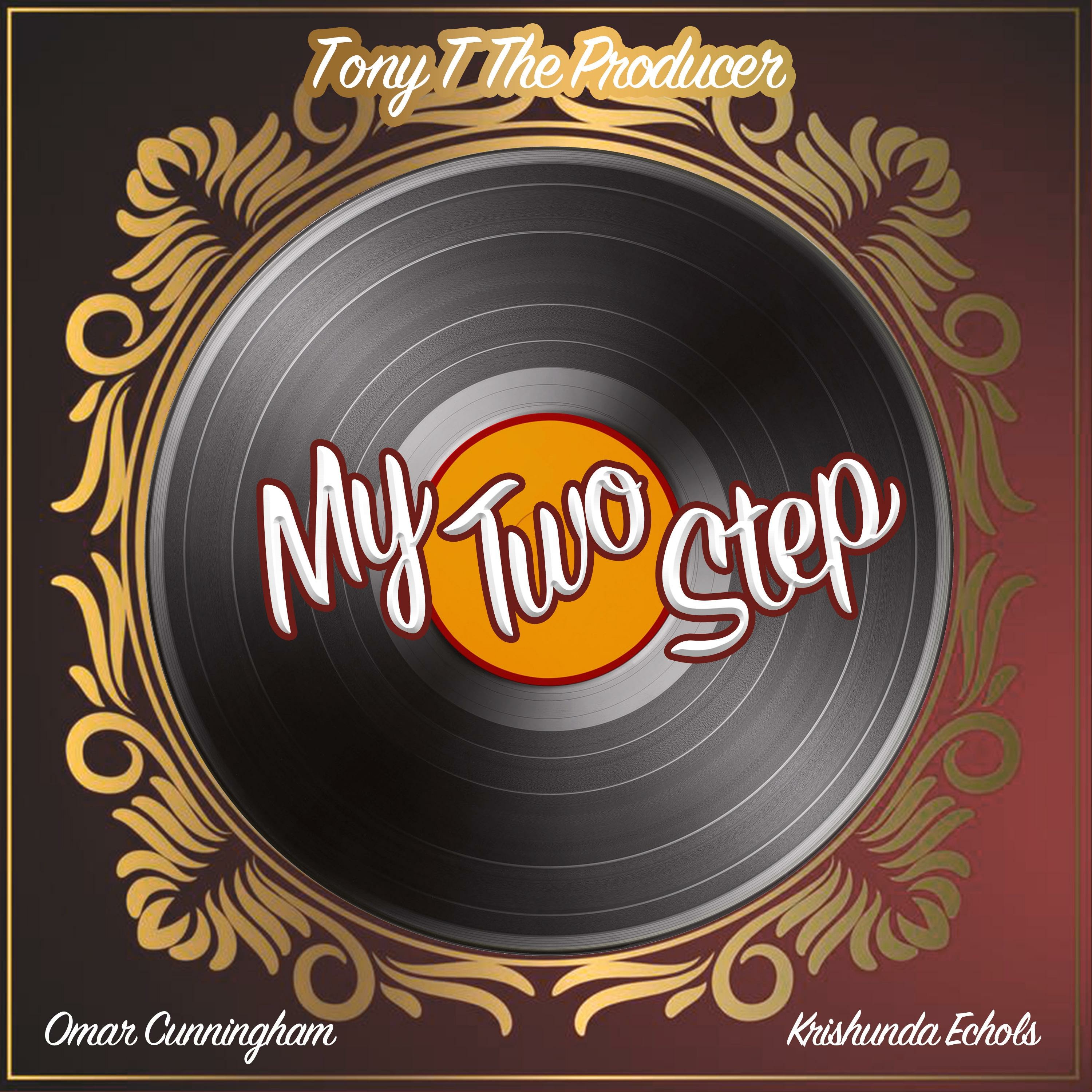 My Two Step (feat. Omar Cunningham & Krishunda Echols) - Single album cover