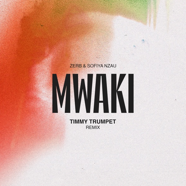 Mwaki (Timmy Trumpet Remix) - Single album cover