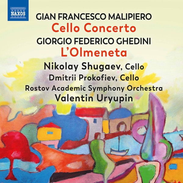 Malipiero, Ghedini & Casella: Works for Cello & Orchestra album cover