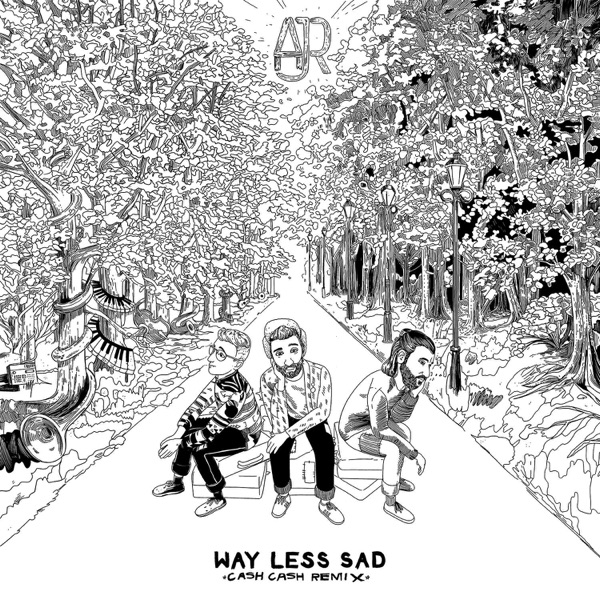 Way Less Sad (Cash Cash Remix) - Single album cover