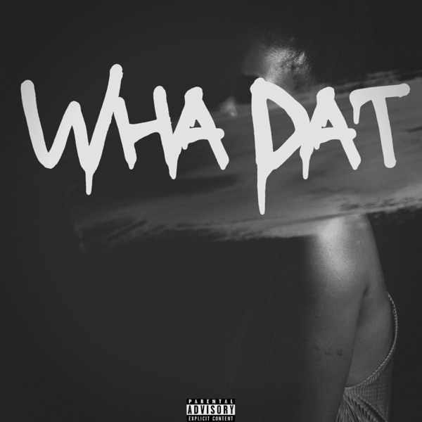 What Dat - Single album cover