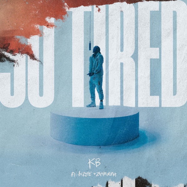 So Tired (feat. Bizzle & Zhalarina) - Single album cover