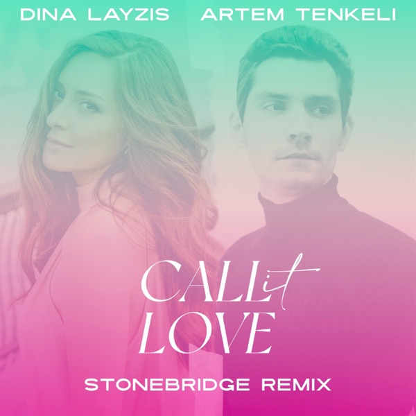 Call It Love (StoneBridge Remix) [StoneBridge Remix] - Single album cover