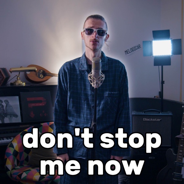 Don't Stop Me Now (Way Too Chill / Lazy) - Single album cover