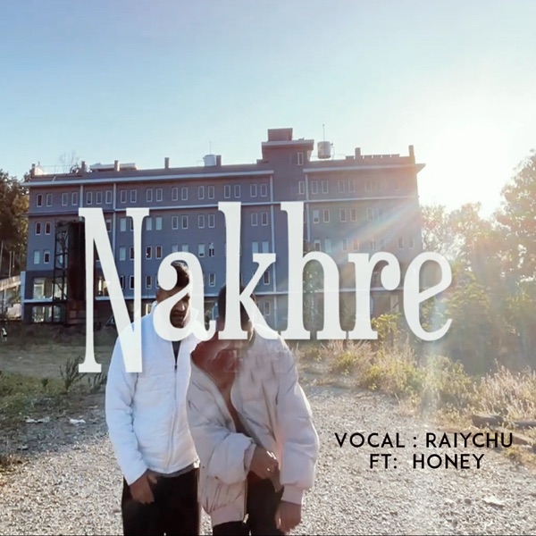 nakhre (feat. Honey) - Single album cover