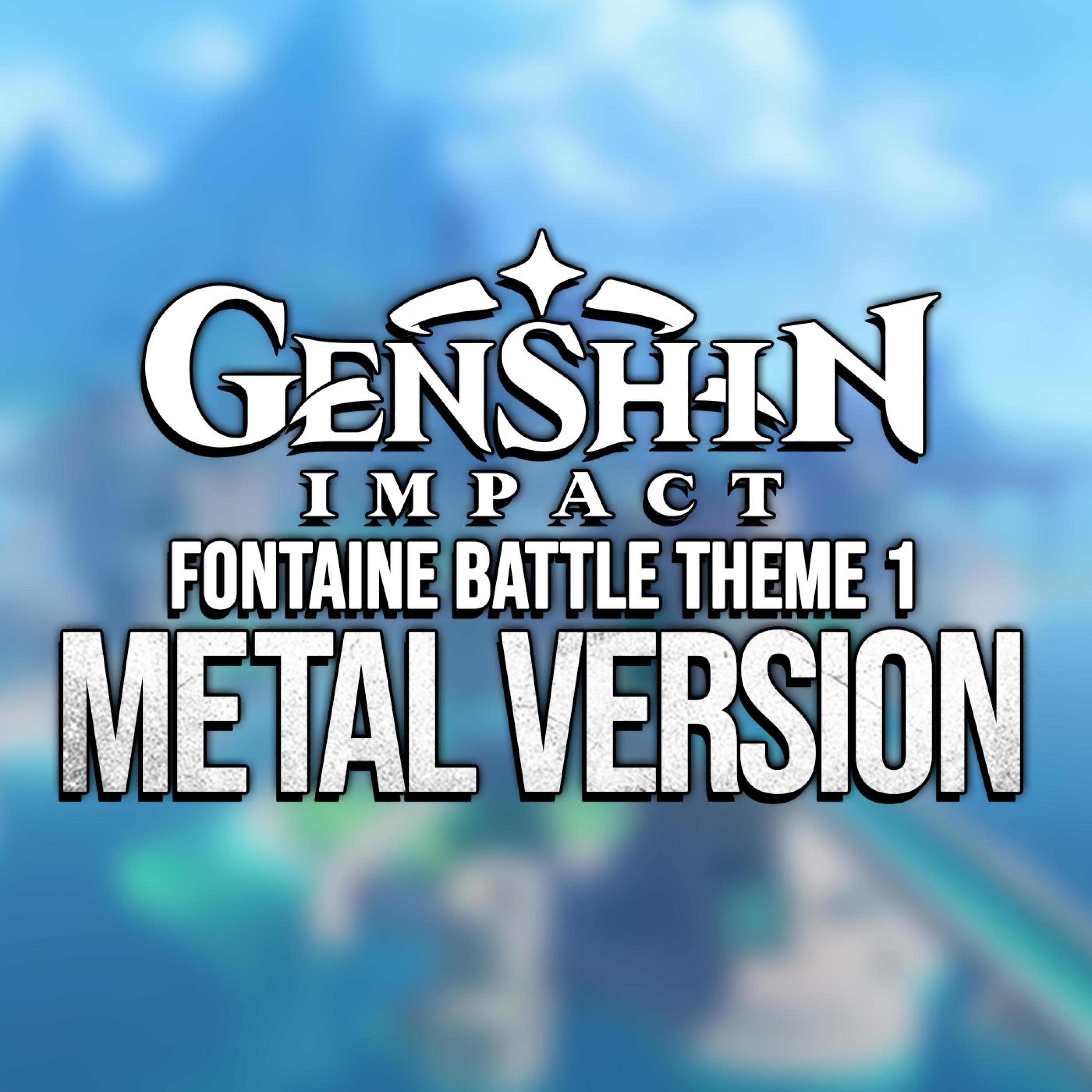 Fontaine Battle Theme 1 from Genshin Impact (Metal Version) - Single album cover