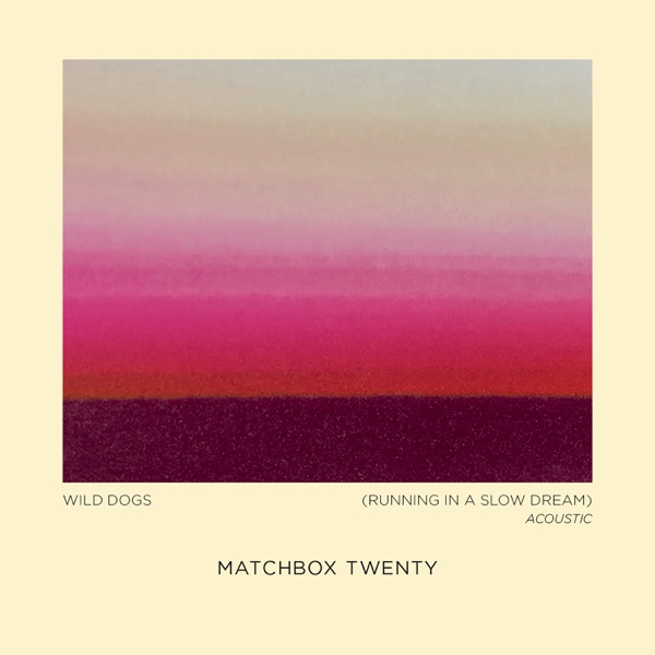 Wild Dogs (Running in a Slow Dream) [Acoustic] - Single album cover