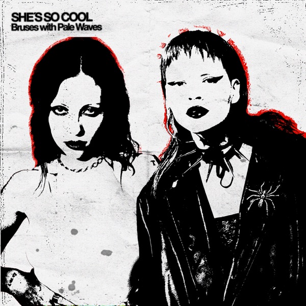 She’s So Cool (with Pale Waves) - Single album cover