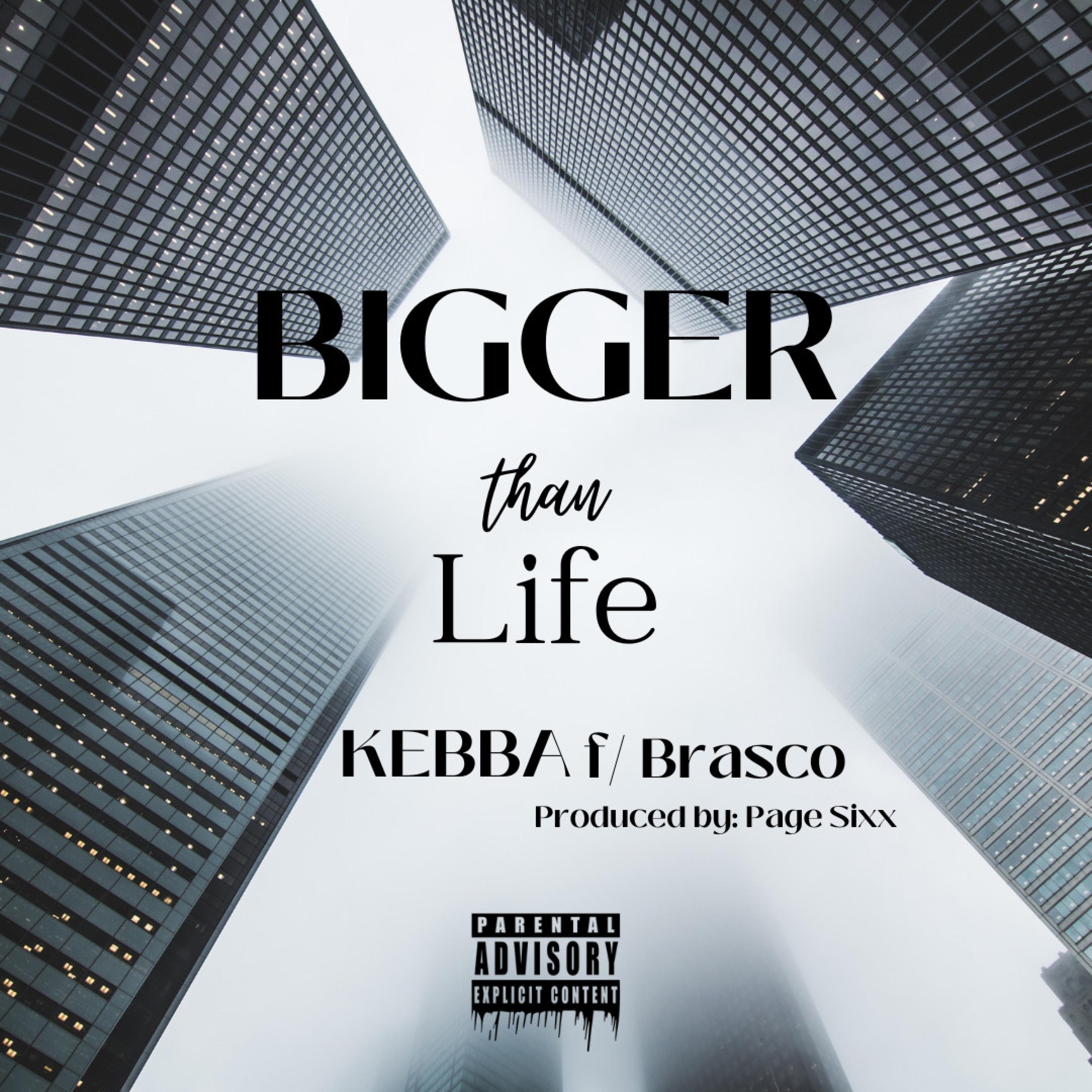 Bigger Than Life (feat. Brasco & Page Sixx) - Single album cover
