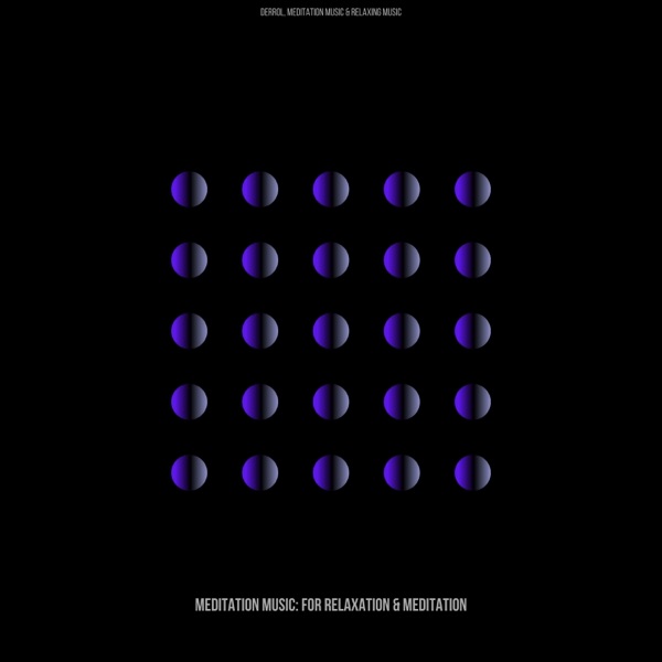 Meditation Music: For Relaxation & Meditation album cover
