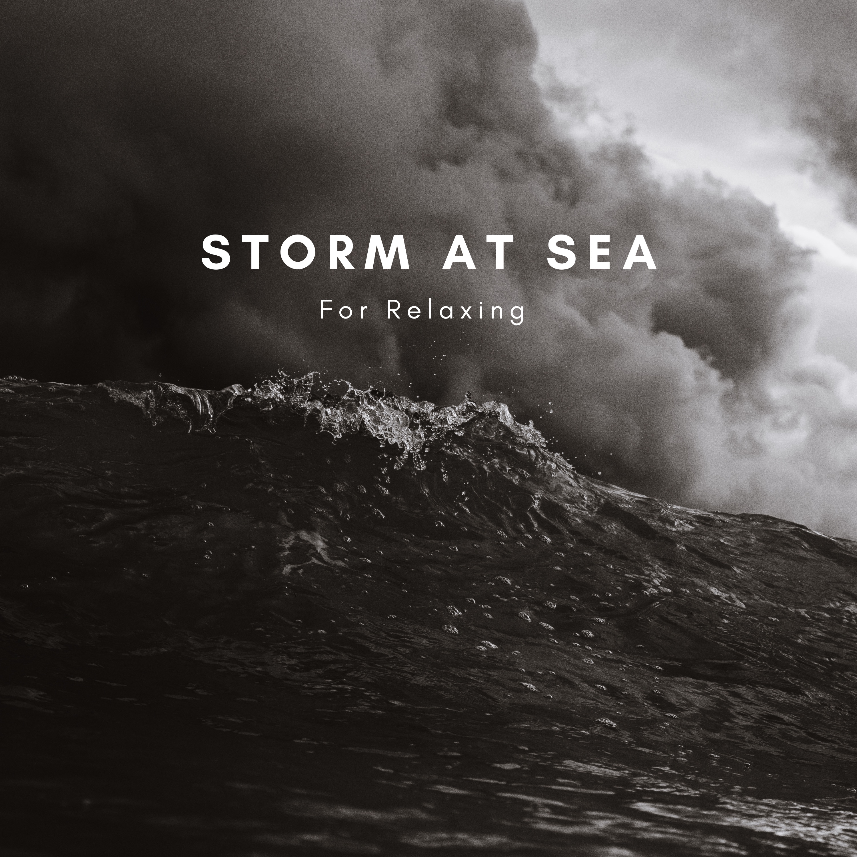 Storm At Sea For Relaxing album cover