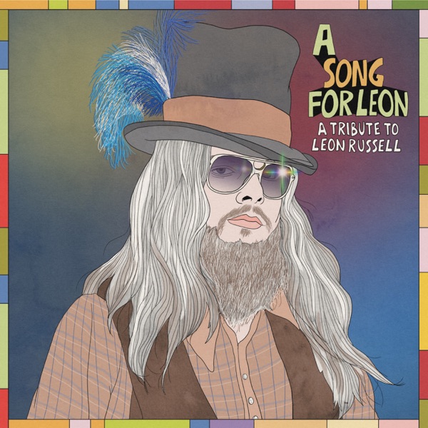 A Song For Leon (A Tribute to Leon Russell) album cover