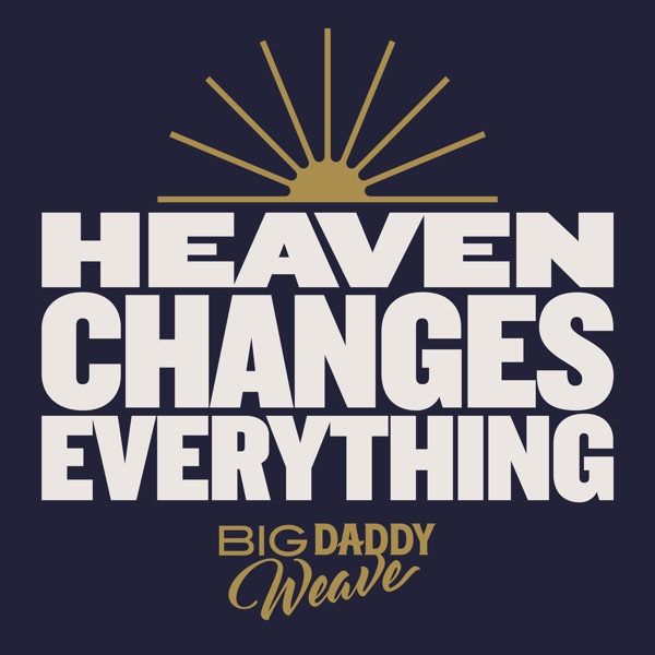 Heaven Changes Everything - Single album cover