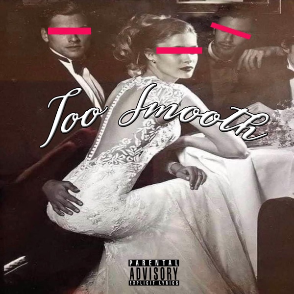 Too Smooth (feat. Skrew & Terollis) - Single album cover
