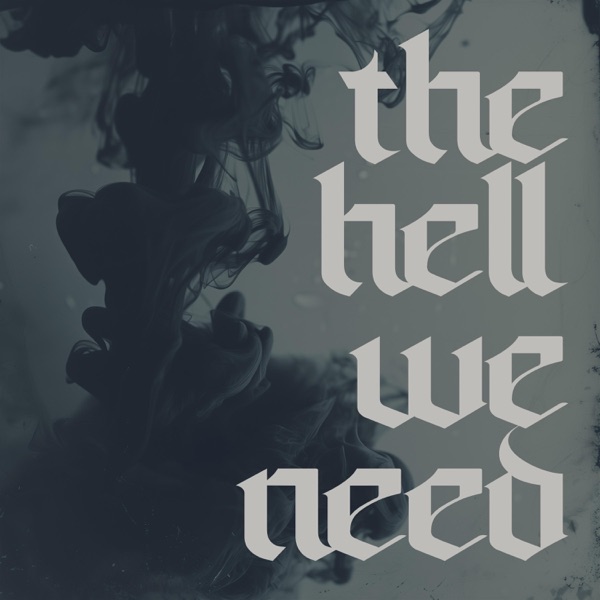 The Hell We Need - Single album cover
