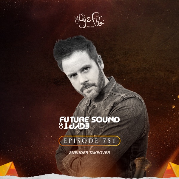 FSOE 751 - Future Sound of Egypt Episode 751 album cover