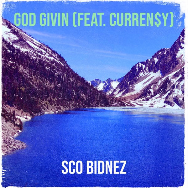 God Givin (feat. Curren$y) - Single album cover