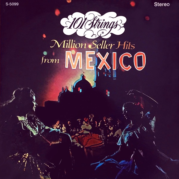 Million Seller Hits from Mexico (2014-2022 Remaster from the Original Alshire Tapes) album cover