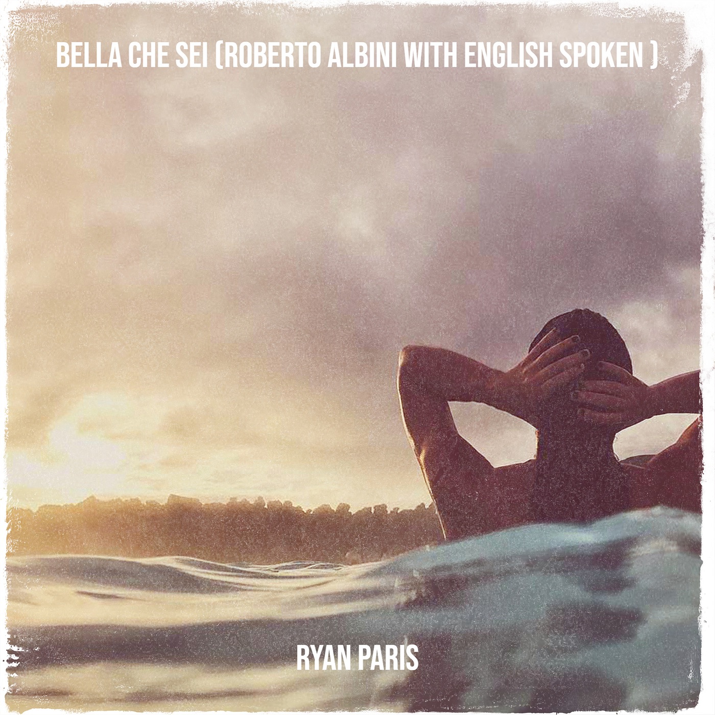 Bella che sei (Roberto Albini with english spoken ) - Single album cover