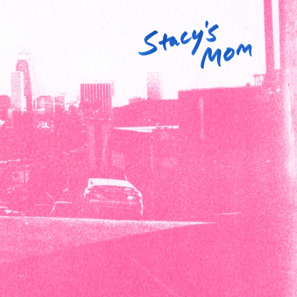 Stacy's Mom - Single album cover