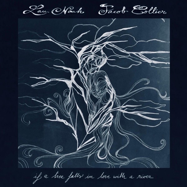 If a Tree Falls In Love With a River (feat. Jacob Collier) - Single album cover