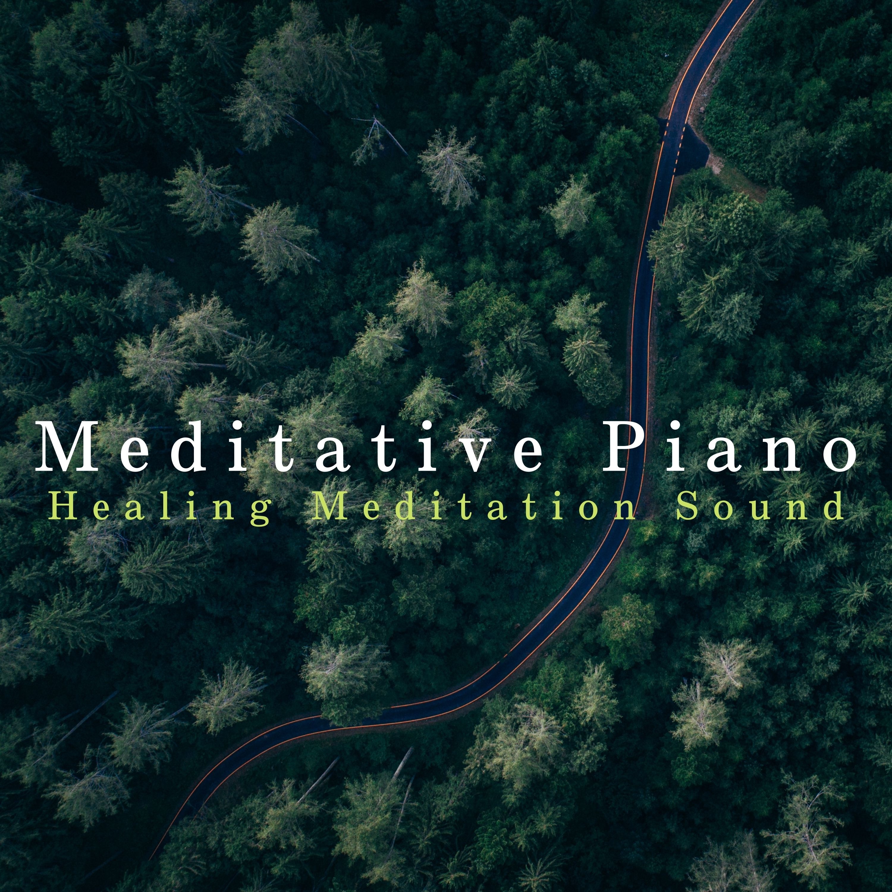 Meditative Piano - Healing Meditation Sound album cover