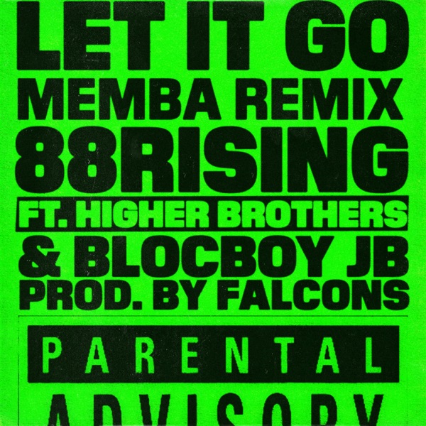 Let It Go (feat. Higher Brothers & Blocboy JB) [MEMBA Remix] - Single album cover