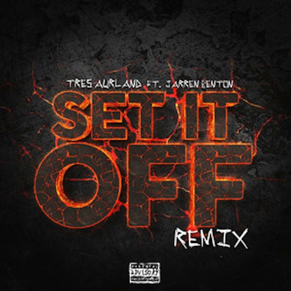 Set It off (Remix) - Single [feat. Jarren Benton] - Single album cover