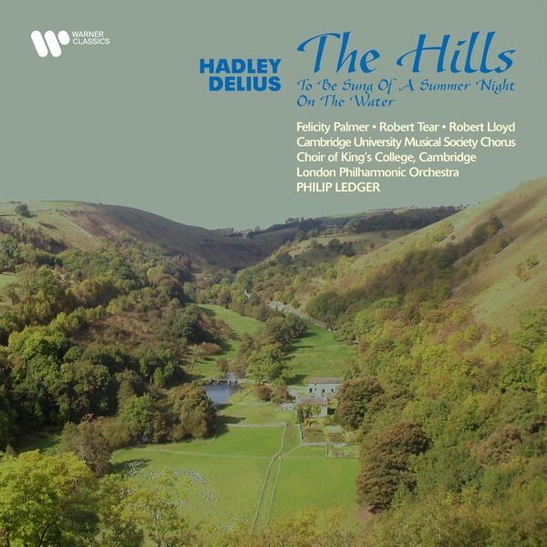 Hadley: The Hills - Delius: To Be Sung of a Summer Night on the Water album cover