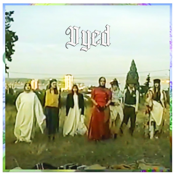 Dyed - Single album cover