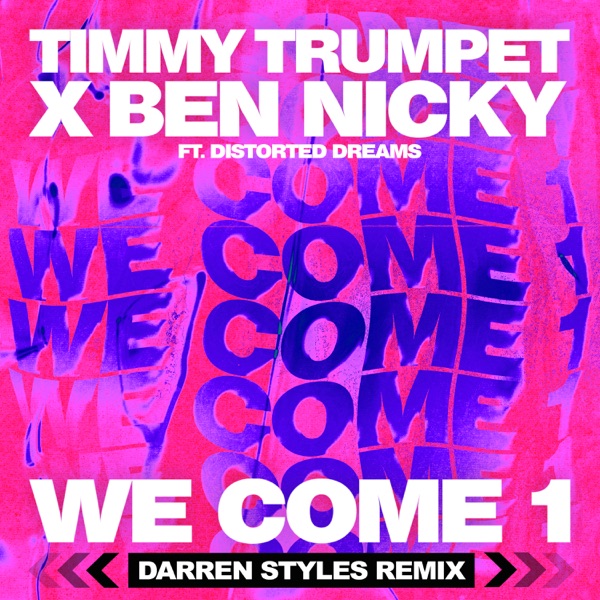 We Come 1 (feat. Distorted Dreams) [Darren Styles Remix] - Single album cover