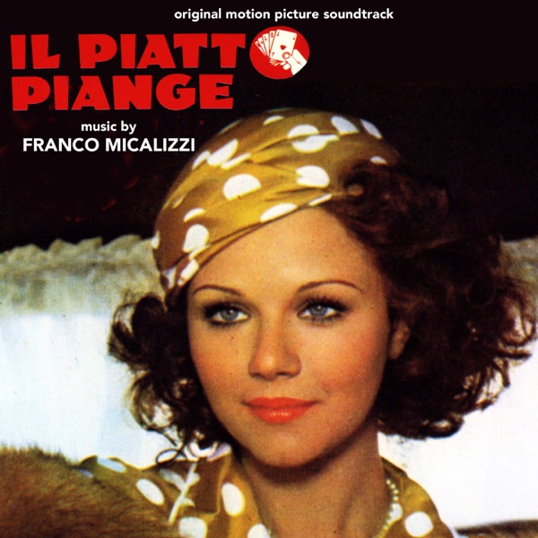 Il piatto piange (Original Motion Picture Soundtrack) album cover