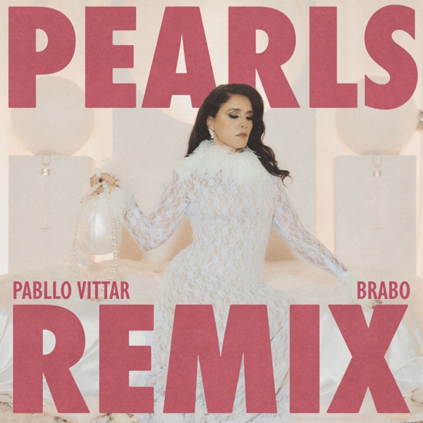 Pearls (Pabllo Vittar & Brabo Remix) [feat. Pabllo Vittar] - Single album cover
