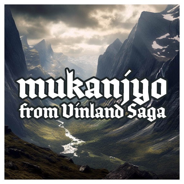 Mukanjyo (From Vinland Saga) - Single album cover