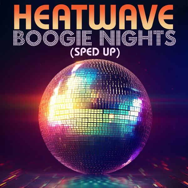 Boogie Nights (Re-Recorded) [Sped Up] - Single album cover
