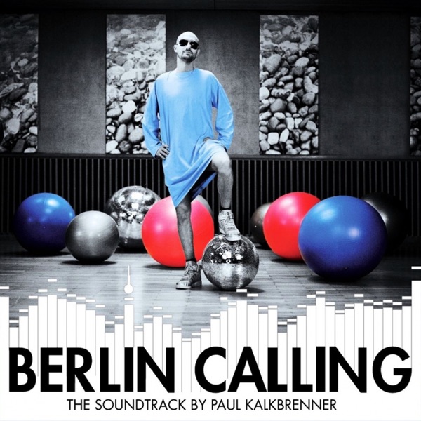 Berlin Calling (The Soundtrack by Paul Kalkbrenner) album cover