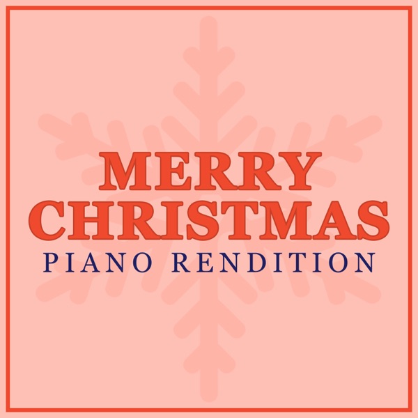 Merry Christmas (Piano Rendition) - Single album cover